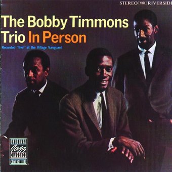 The Bobby Timmons Trio in Person: Recorded Live