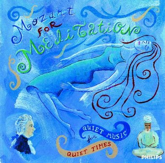 Mozart for Meditation: Quiet Music for Quiet Times