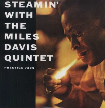 Steamin With The Miles Davis Quintet