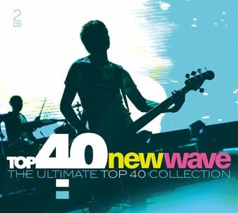 Top 40: New Wave