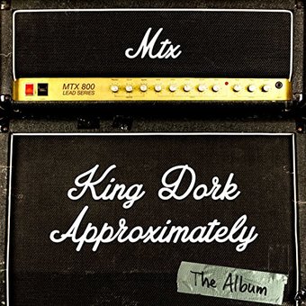 King Dork Approximately: The Album