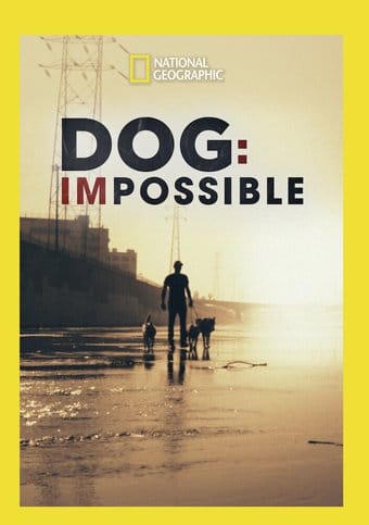 National Geographic - Dog: Impossible (2-Disc)