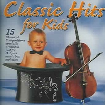 Classical Hits For Kids / Various