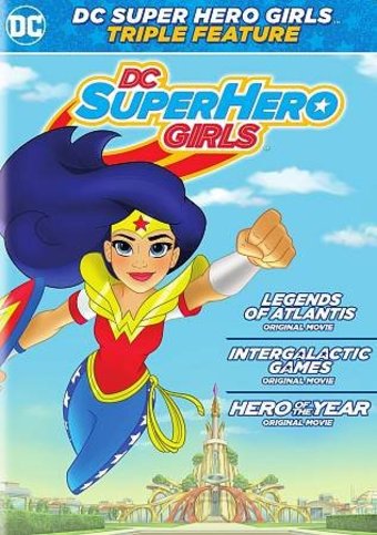 DC Super Hero Girls Triple Feature (Legends of