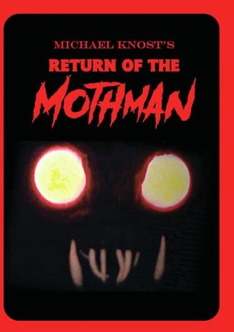 Michael Knost's Return Of The Mothman / (Mod)