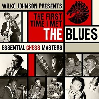 The First Time I Met the Blues: Essential Chess