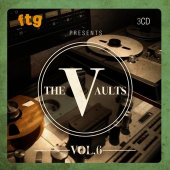 FTG Presents The Vaults Vol. 6 (3-CD)