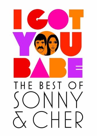 Sonny & Cher - I Got You Babe: The Best of Sonny