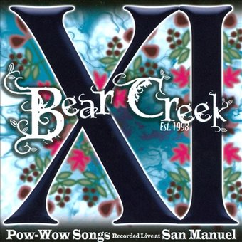 XI: Pow-Wow Songs Recorded Live at San Manuel