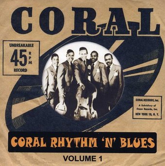 Coral Rhythm N Blues, Volume 1