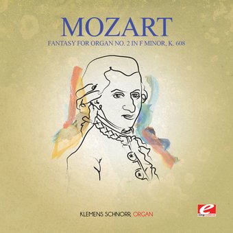 Fantasy For Organ No. 2 In F Minor K. 608 (Mod)