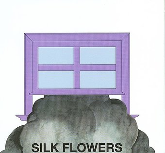 Silk Flowers [Digipak]