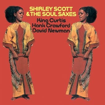 Shirley Scott & The Soul Saxes (King Curtis, Hank