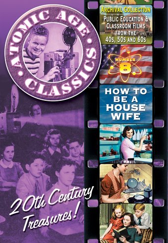 Atomic Age Classics, Volume 8: How To Be A