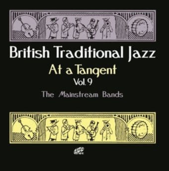 British Traditional Jazz at a Tangent Volume 9: