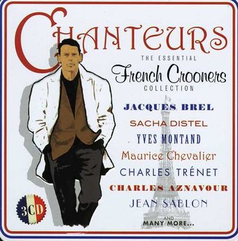 Chanteurs: The Essential French Crooners (3-CD)