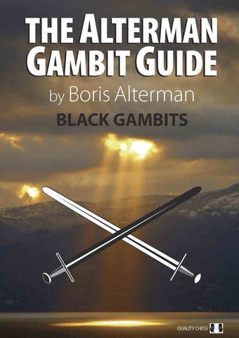 Chess: The Alterman Gambit Guide: Black Gambits 1