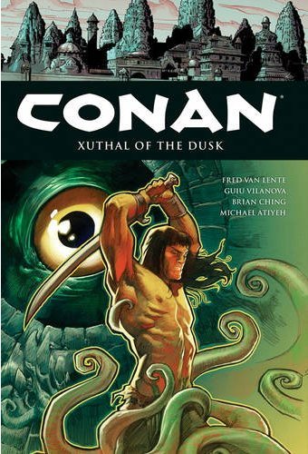 Conan 19: Xuthal of the Dusk