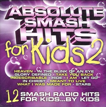 Absolute Smash Hits for Kids 2