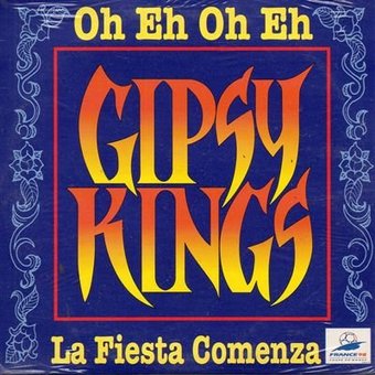 Gipsy Kings-Oh Eh Oh Eh 