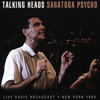 Saratoga Psycho: US, 1983 (Live)