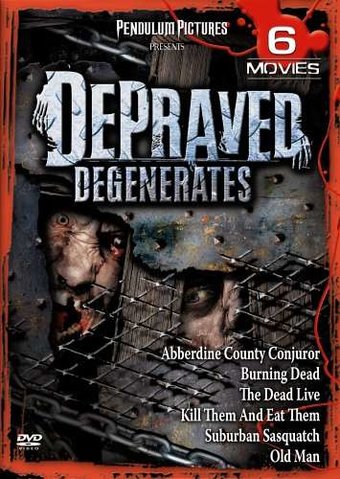 Depraved Degenerates 6-Film Collection: Abberdine