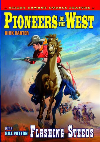 Silent Cowboy Double Feature: Pioneers of the