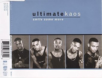 Ultimate Kaos-Smile Some More 