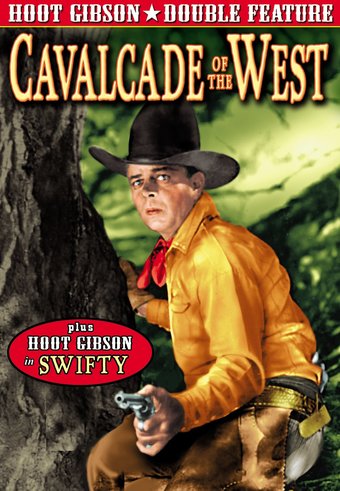 Hoot Gibson Double Feature: Cavalcade of the West