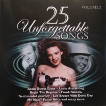 25 Unforgettable Songs Volume 2