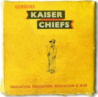 Kaiser Chiefs-Education, Education,Education & War