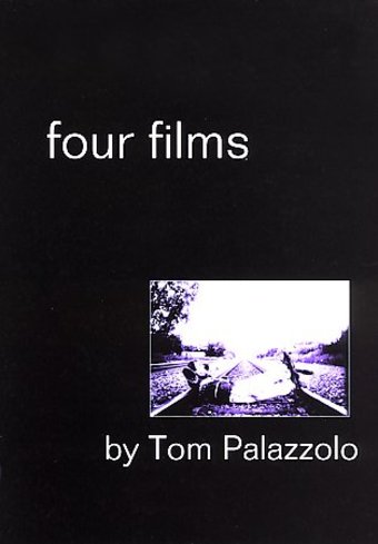 Four Films by Tom Palazzolo