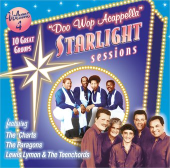 Doo Wop Acappella Starlight Sessions, Volume 4