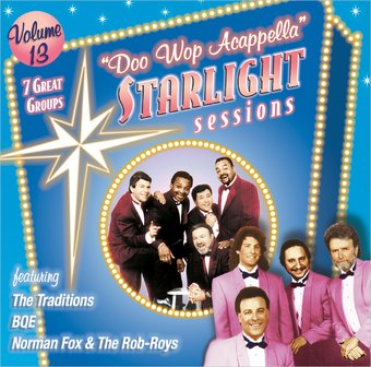 Doo Wop Acappella Starlight Sessions, Volume 13