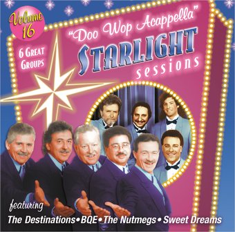 Doo Wop Acappella Starlight Sessions, Volume 16