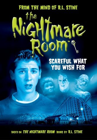 The Nightmare Room: Scareful What You Wish For