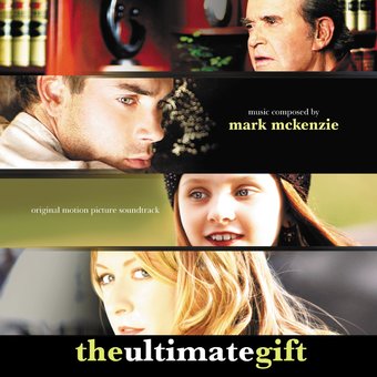 The Ultimate Gift [Original Motion Picture