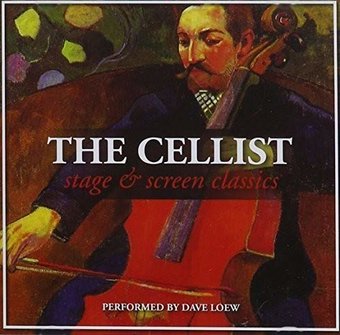Cellist: Stage & Screen Classics
