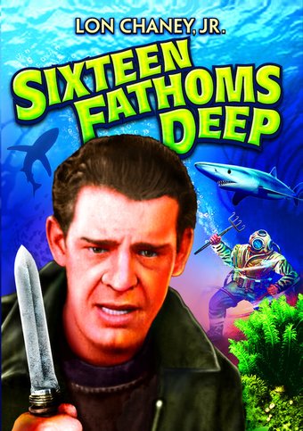 Sixteen Fathoms Deep