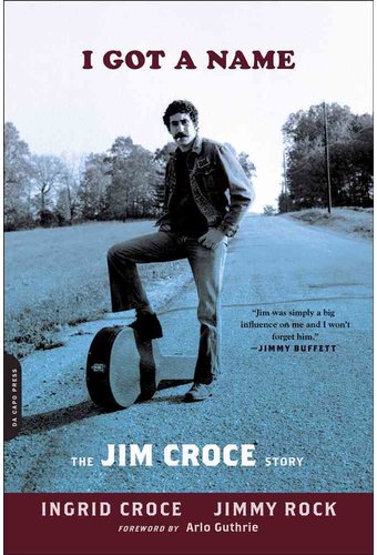 Jim Croce - I Got a Name: The Jim Croce Story