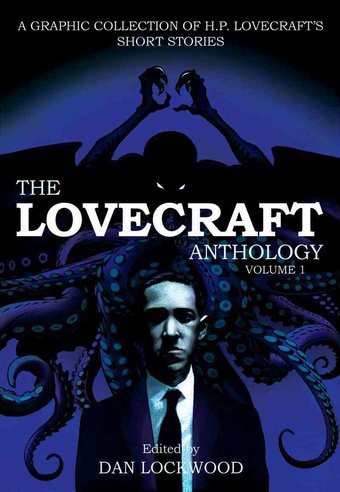 The Lovecraft Anthology 1: A Graphic Collection
