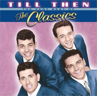 Very Best of The Classics - Till Then