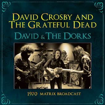 David & The Dorks: 1970 Matrix Broadcast