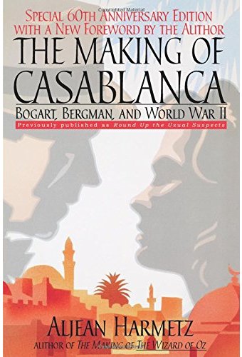 Casablanca - The Making of Casablanca: Bogart,
