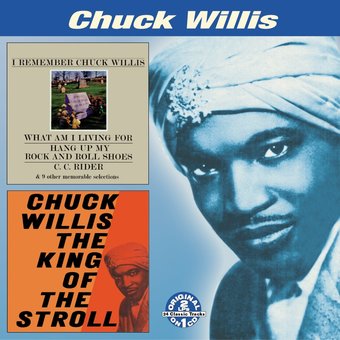 I Remember Chuck Willis / King of The Stroll