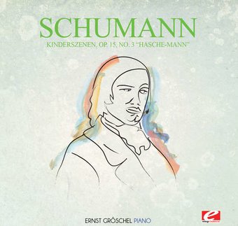 Kinderszenen Op. 15 No. 3 Hasche-Mann (Mod) (Rmst)