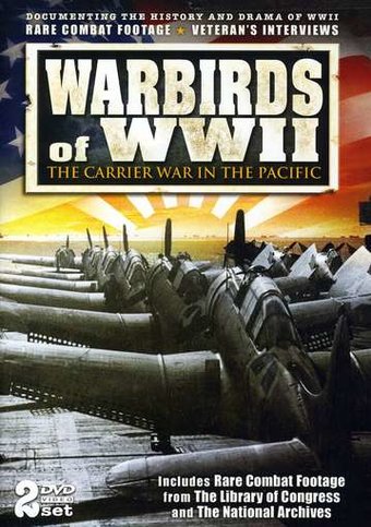Warbirds of WWII: The Carrier War in the Pacific