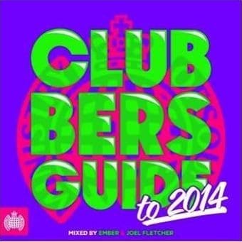 Ministry of Sound Presents: Clubbers Guide 2014