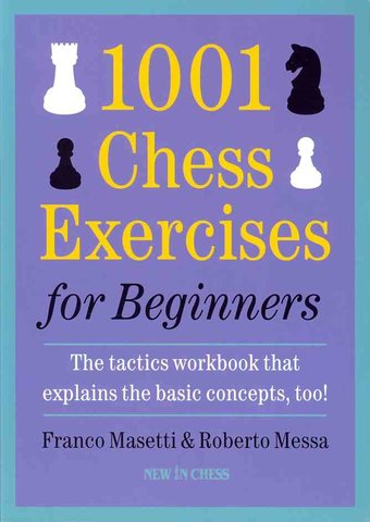 Chess: 1001 Chess Exercises for Beginners: The