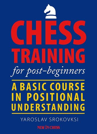 Chess: Chess Training for Post-Beginners: A Basic